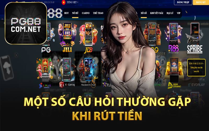 Rút Tiền PG88 - Tham Khảo Cách Rút An Toàn Cho Tân Thủ - tivon.pro