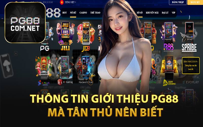 Giới Thiệu PG88 ⭐️ Link Trang Chủ Cá Cược Uy Tín Minh Bạch - tivon.pro