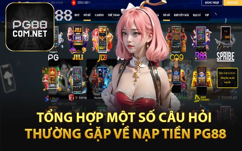 Nạp Tiền PG88 - Xây Dựng Vốn Đầu Chơi Cá Cược - tivon.pro