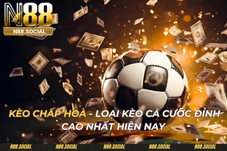 Thể Thao N88 - Cá Cược Thể Thao Uy Tín, Tỷ Lệ Kèo Cao Nhất 2026 - tivon.pro