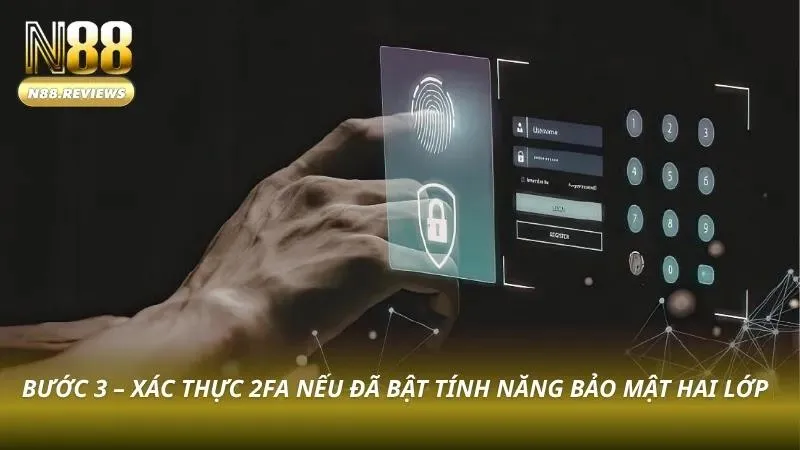 Đăng Nhập N88 - 4 Bước Nhanh Và An Toàn Tài Khoản 2026 - tivon.pro