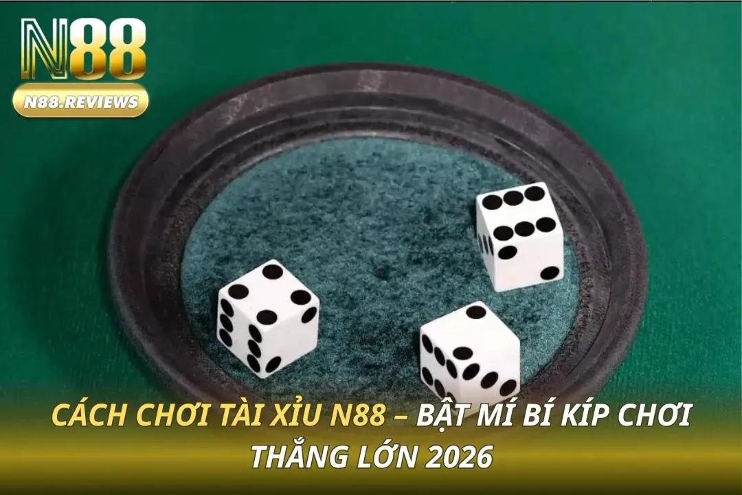 Cách Chơi Tài Xỉu N88 - Bật Mí Bí Kíp Chơi Thắng Lớn 2026 - tivon.pro Cách Chơi Tài Xỉu N88 - Bật Mí Bí Kíp Chơi Thắng Lớn 2026 - tivon.pro