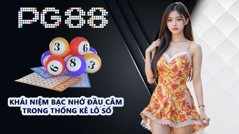 Bạc Nhớ Đầu Câm - Hướng Dẫn Soi Cầu Lô Đề Hiệu Quả - tivon.pro